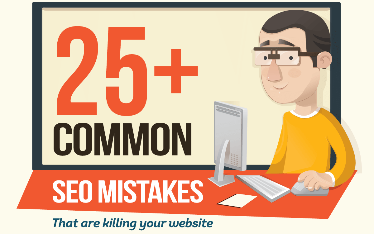 Featured image for “[Infographic] 25+ Common SEO Mistakes That Are Killing Your Website”