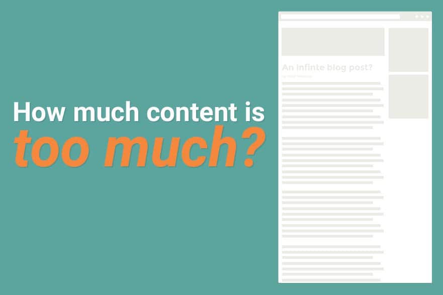 Featured image for “How Much Content is Too Much?”