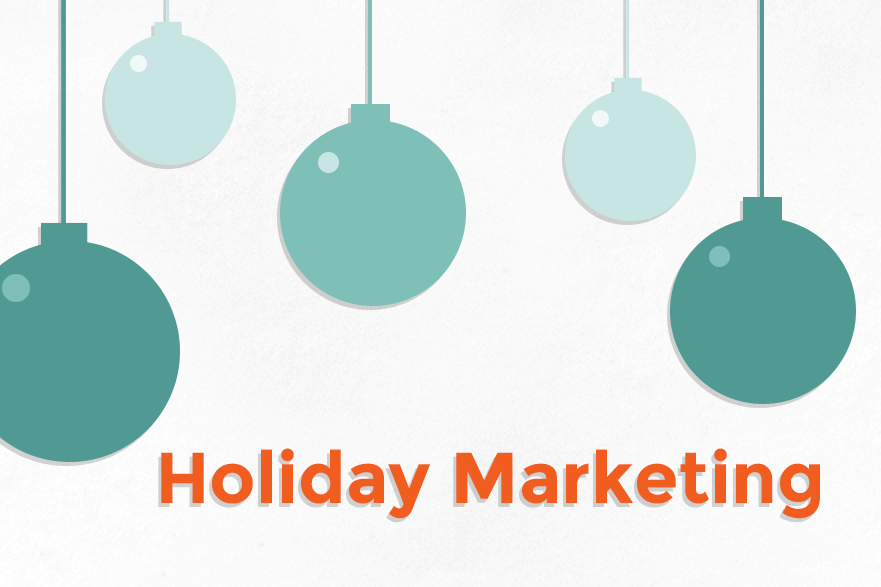 Featured image for “3 Reasons To Reconsider Your Holiday Marketing Strategy”