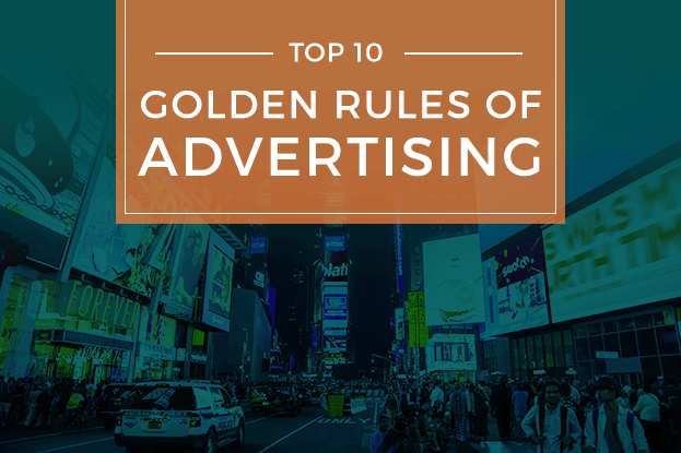 10 Golden Rules of Advertising